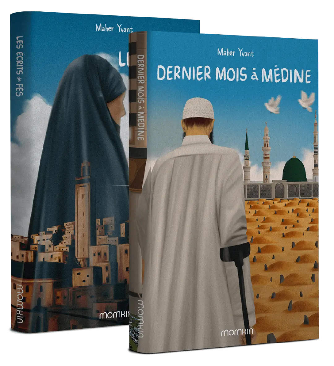 Dernier mois à Médine et Les Écrits de Fès – Nouveautés Momkin Éditions Des livres portrait du héros avec les couvertures des romans Dernier mois à Médine et Les Écrits de Fès – récits de foi et d’identité